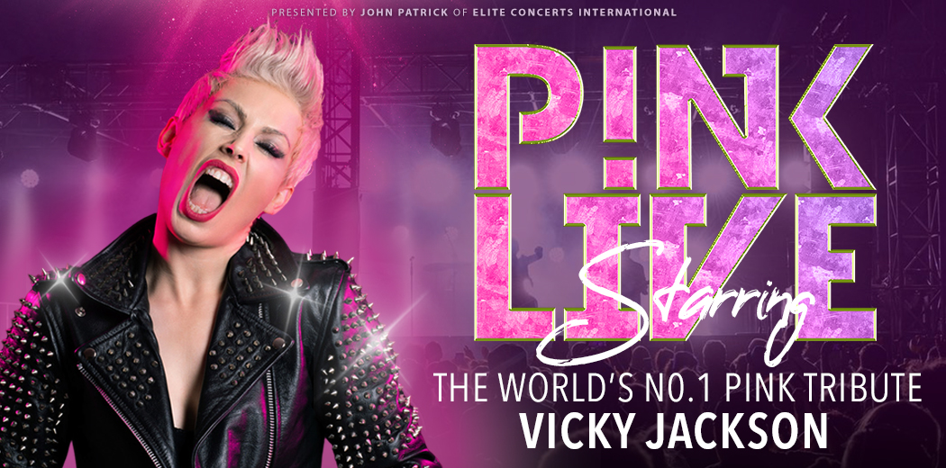PINK LIVE Starring Vicky Jackson