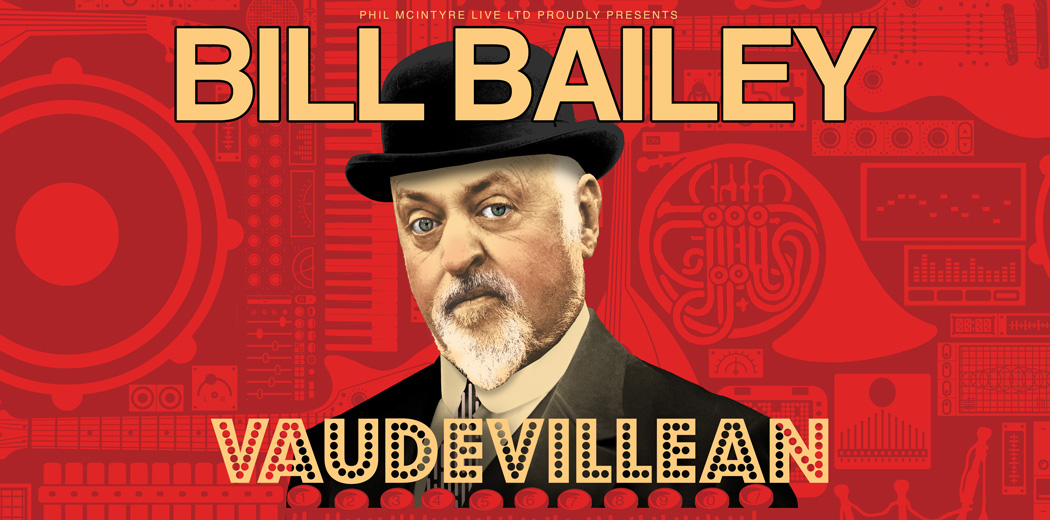 Bill Bailey - Vaudevillean  