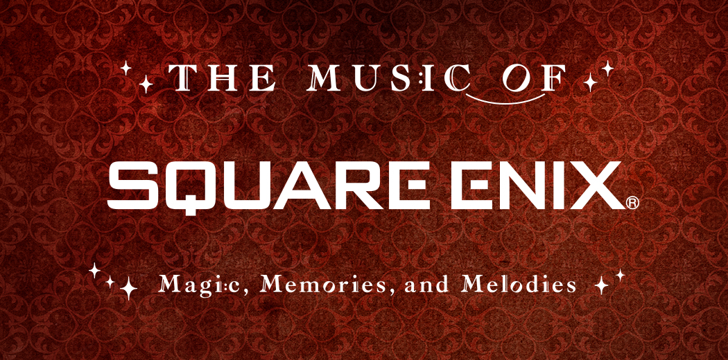 The Music of Square Enix