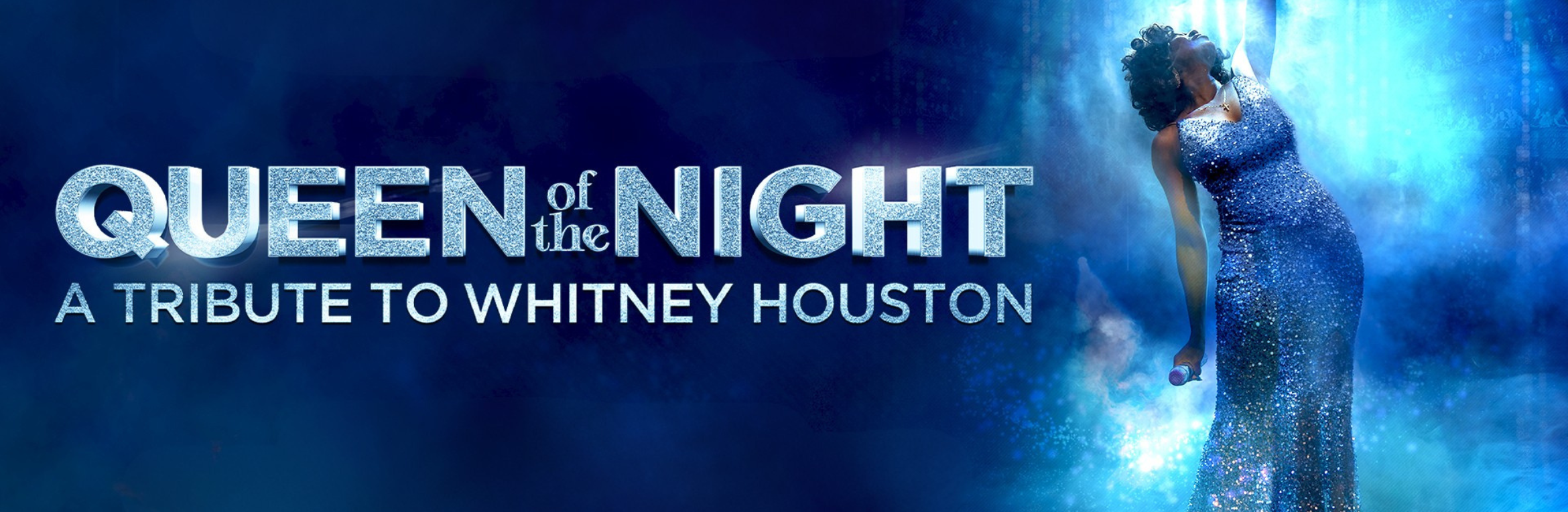 Queen of the Night - A Tribute to Whitney Houston