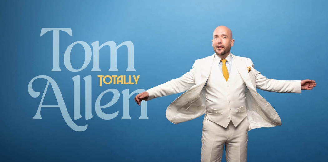 Tom Allen: Totally